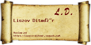 Liszov Ditmár névjegykártya